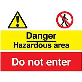 Danger Hazardous Area Do Not Enter Sign 1 Danger Hazardous Area Do Not Enter Sign
