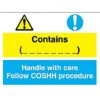 Contains (_ _ _ _ _) Handle With Care Follow COSHH Procedure Sign
