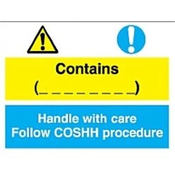 Contains (_ _ _ _ _) Handle With Care Follow COSHH Procedure Sign