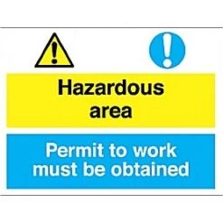 Hazardous Area Permit To Work Must Be Obtained Sign